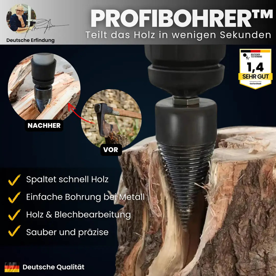 Profibohrer - Teilt Holz